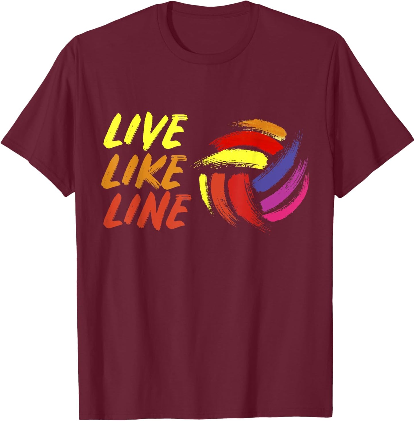 Live Like Line Volleyball Shirt, Volleyball , Sports T-Shirt - T-Shirt | Maroon