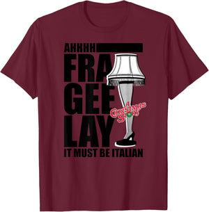 A Christmas Story - Fra Gee Lay T-Shirt - T-Shirt | Maroon