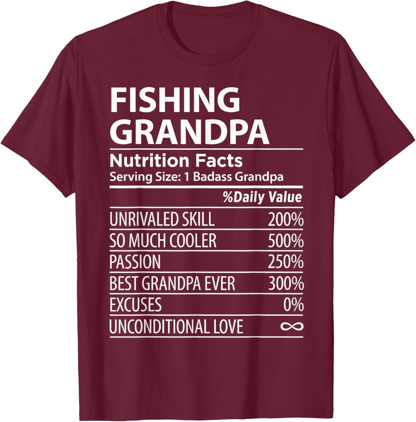 Fishing Grandpa Nutrition Facts | Funny Fishing Grandpa T-Shirt - T-Shirt | Maroon