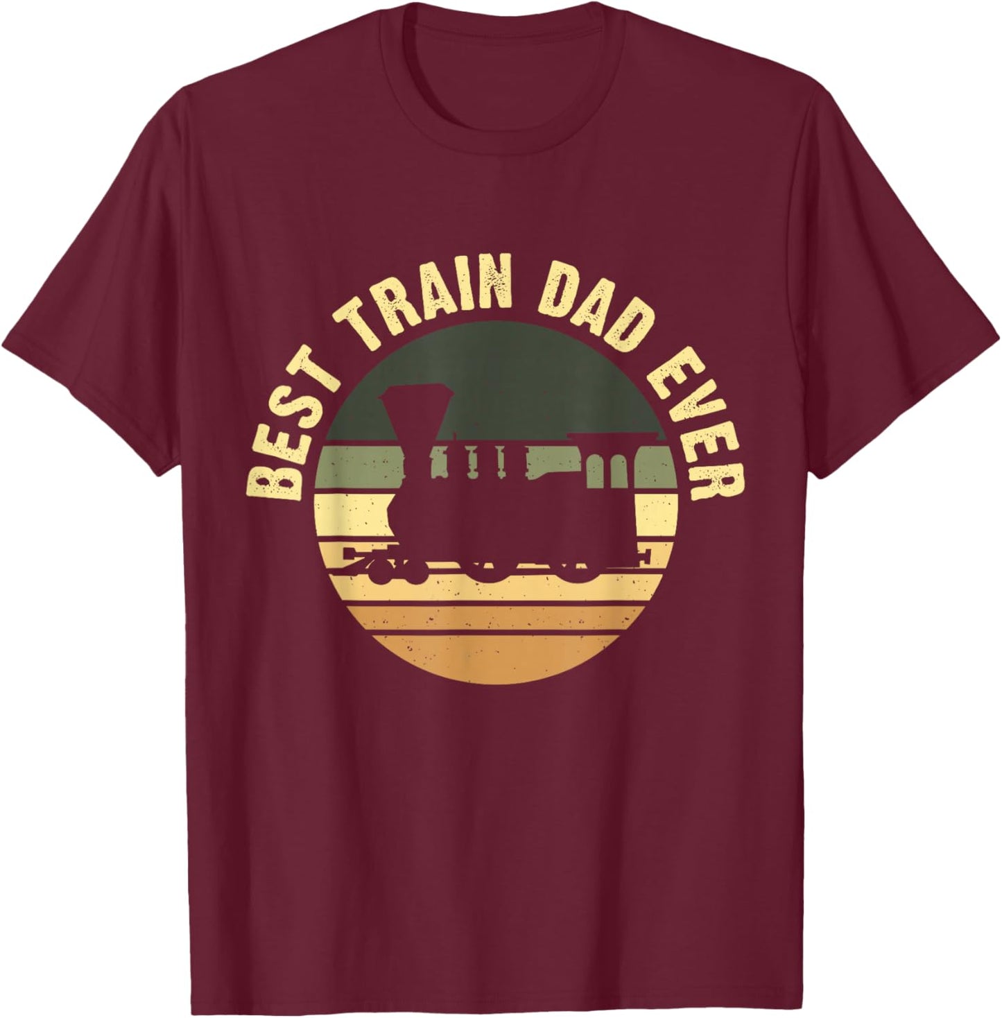 Best Train Dad Ever - Fathersday Daddy Fathers Day T-Shirt - T-Shirt | Maroon