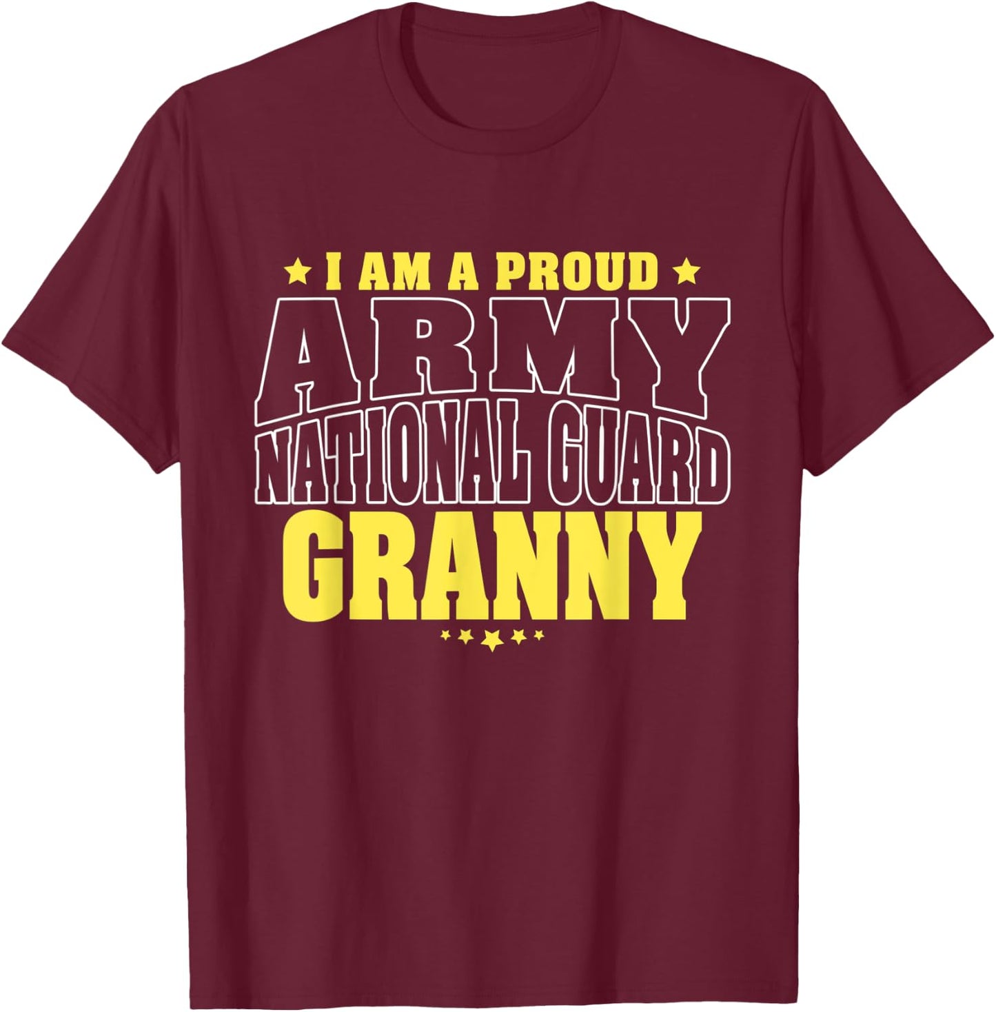 I Am A Proud Army National Guard Granny - Military Grandma T-Shirt - T-Shirt | Maroon