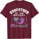 Godfather Of The Birthday Mermaid Family Matching Party Gift T-Shirt - T-Shirt | Maroon