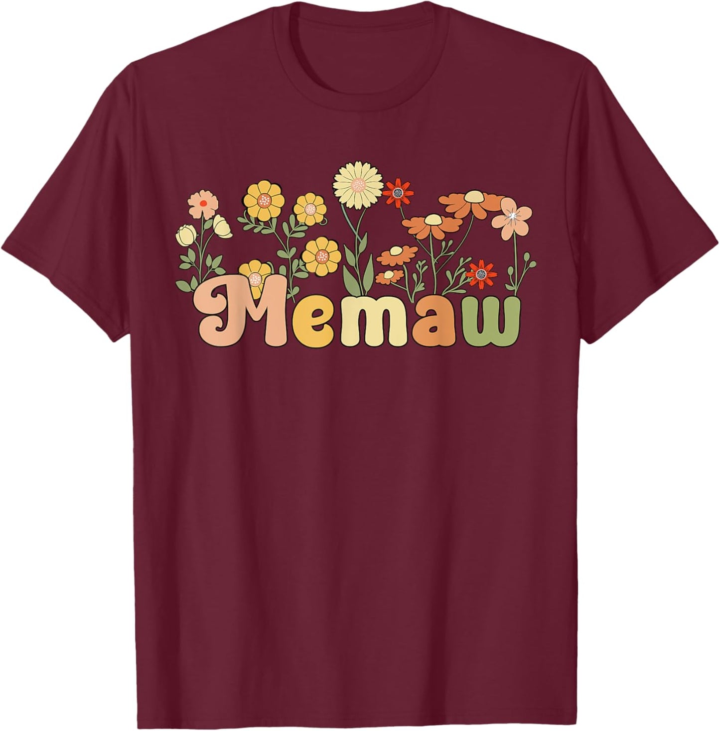 Groovy Memaw Grandmother Flowers Memaw Grandma T-Shirt - T-Shirt | Maroon