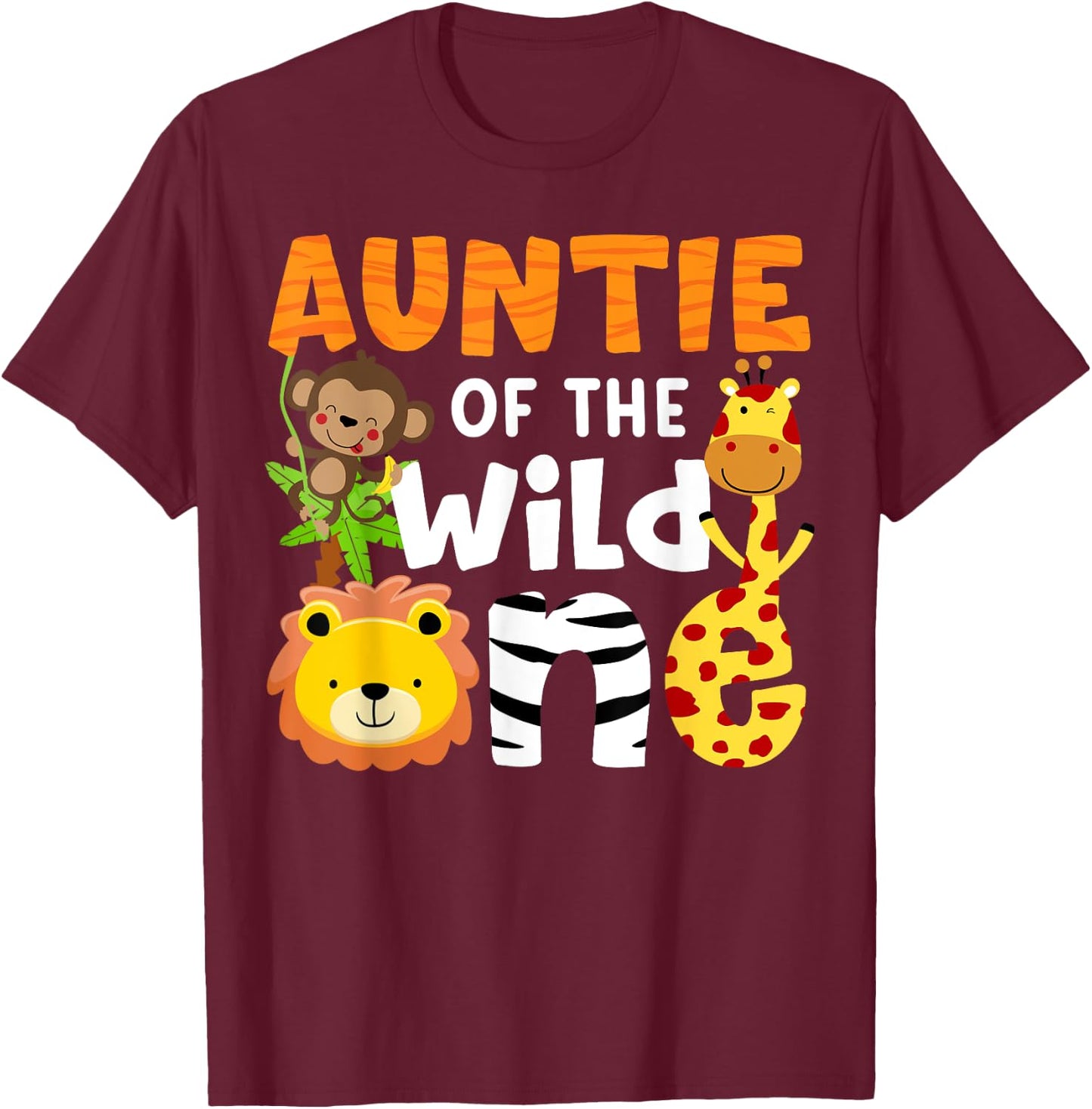 Auntie the Wild One Zoo Birthday Safari Jungle Animals Party T-Shirt - T-Shirt | Maroon