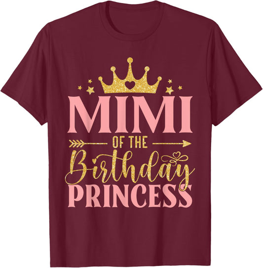 Birthday For Girl Outfit Mimi Of The Birthday Princess T-Shirt - T-Shirt | Maroon