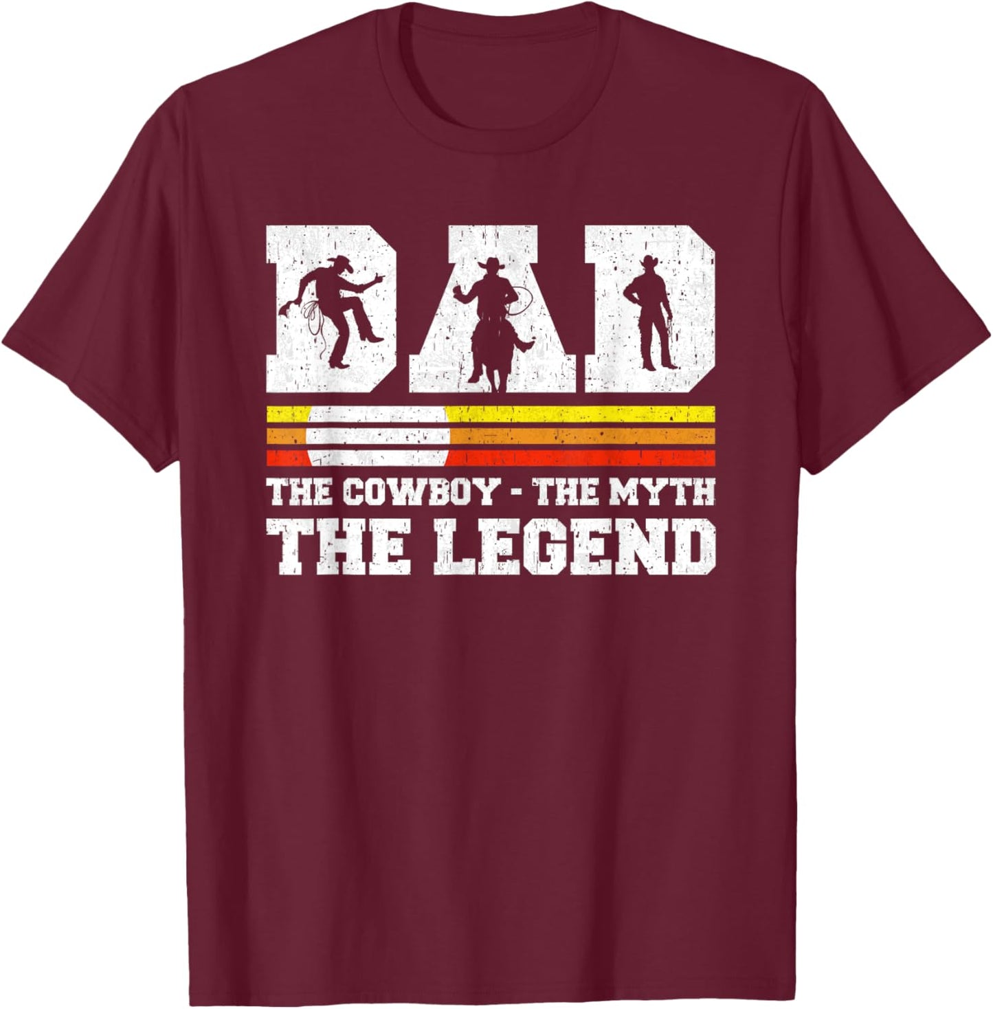 Dad The Cowboy The Myth The Legend Horse Dad Father's Day T-Shirt - T-Shirt | Maroon