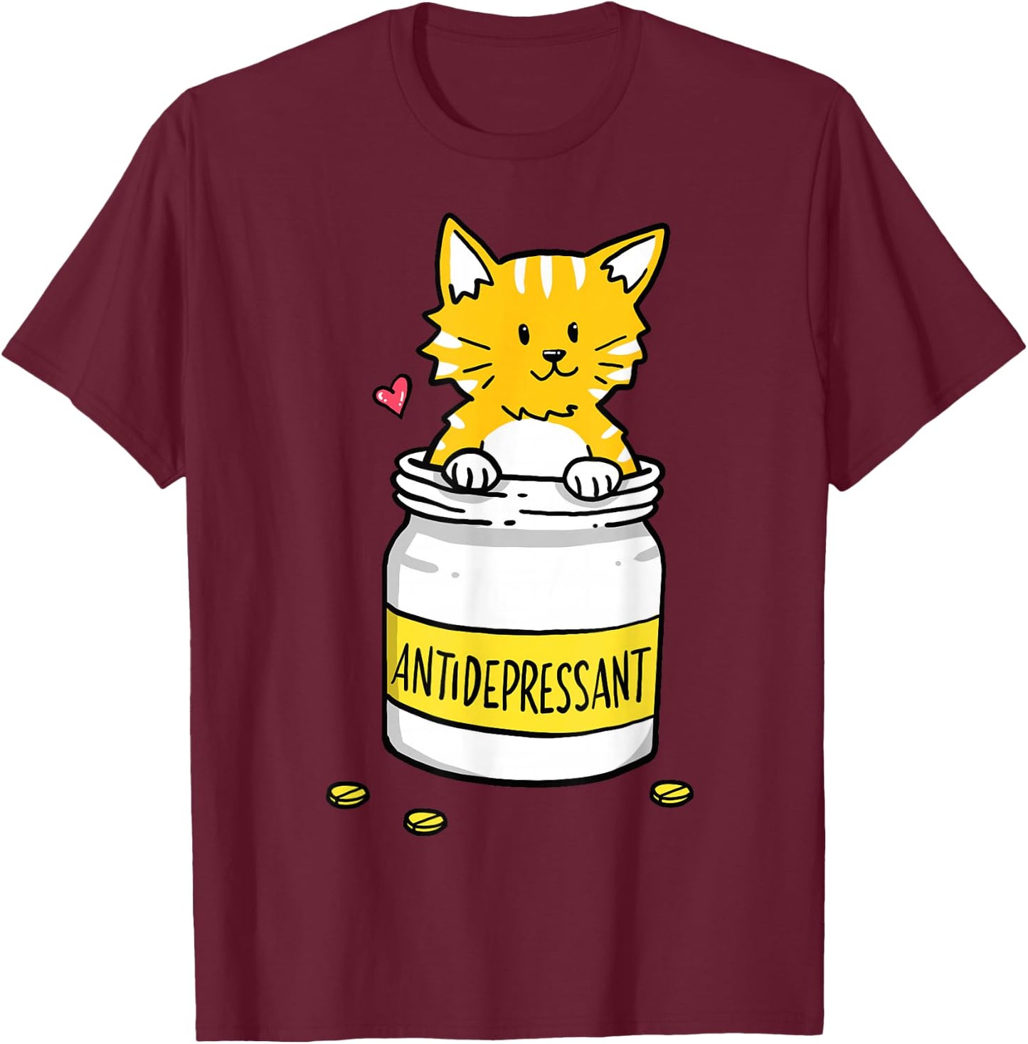 Antidepressant Depressive Pills Cat Cute Kitten Love T-Shirt - T-Shirt | Maroon