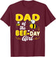 Dad of The Bee Day Girl Hive Party Matching Birthday Sweet T-Shirt - T-Shirt | Maroon