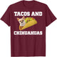 Tacos And Chihuahuas Shirt Funny Dog Lovers Gift Pup T-Shirt - T-Shirt | Maroon