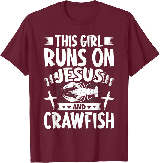 This Girl Runs on Jesus and Crawfish T-Shirt - T-Shirt | Maroon