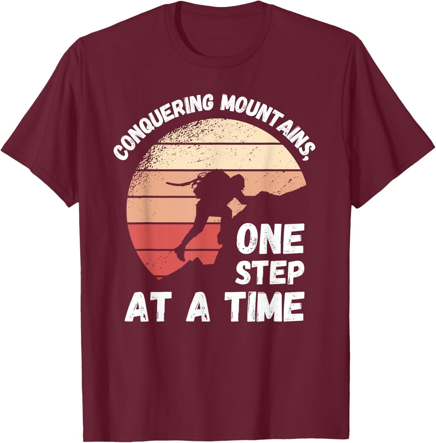 Rock Climbing Retro Conquering mountains, one step at a time T-Shirt - T-Shirt | Maroon