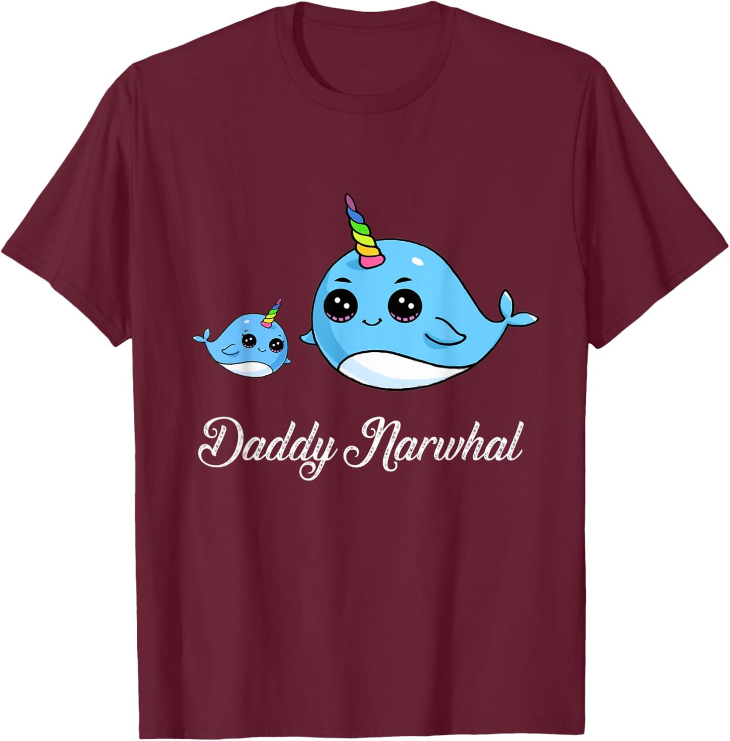Daddy Narwhal Shirt Cute Narwhal Gift Fathers T-Shirt - T-Shirt | Maroon