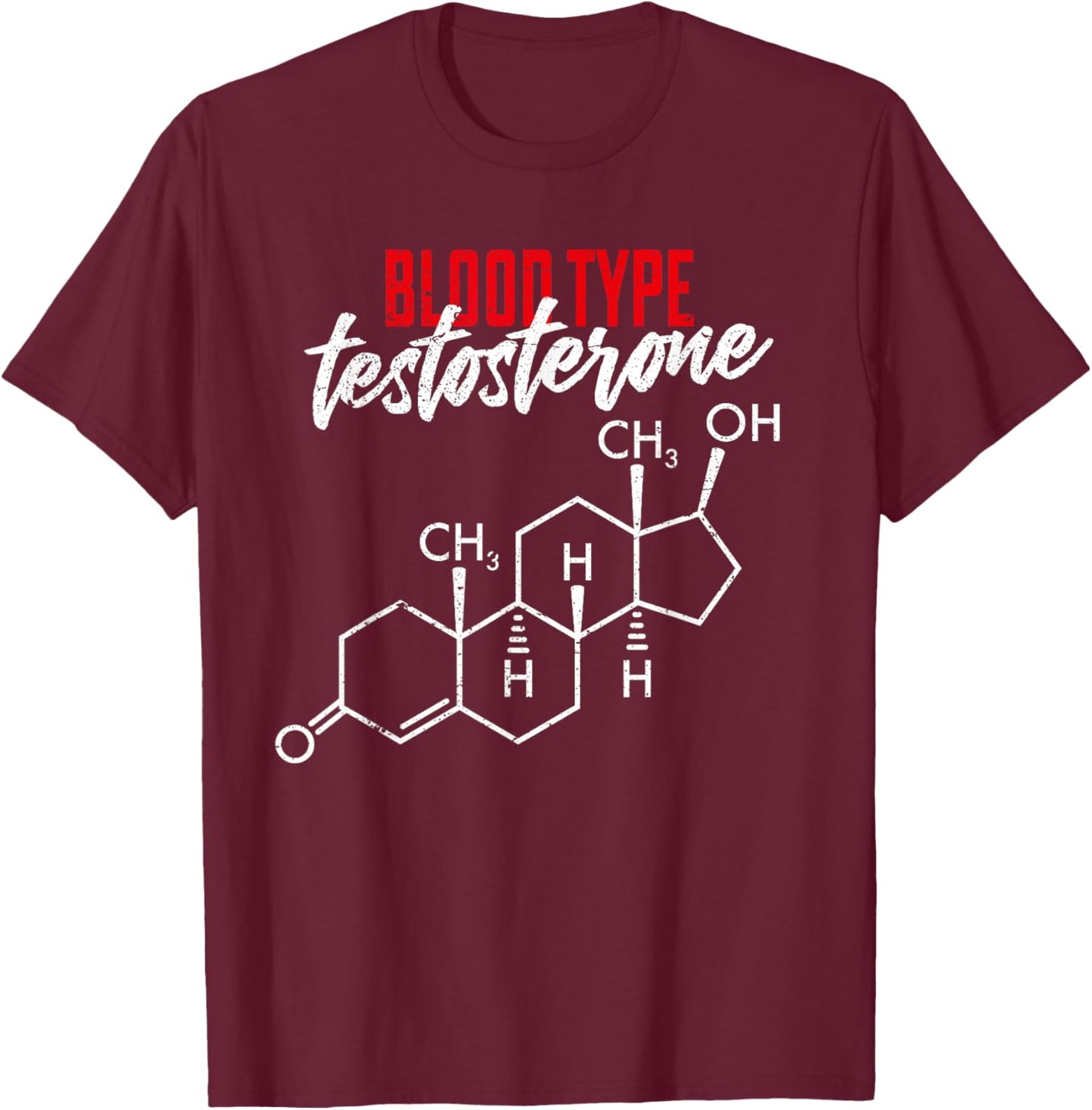 Funny Steroid Testosterone Anabolic Distressed Style T-Shirt - T-Shirt | Maroon