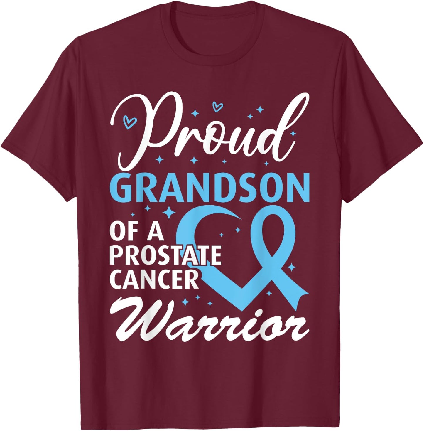 Proud Grandson of a Prostate Cancer Warrior T-Shirt - T-Shirt | Maroon
