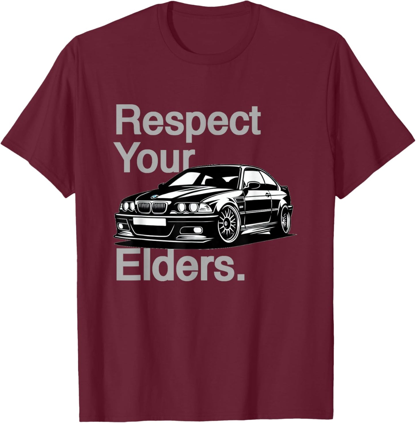 Russ Designs Respect Your Elders Vintage Euro E46 3 Series -Adults , Black, Small T-Shirt - T-Shirt | Maroon