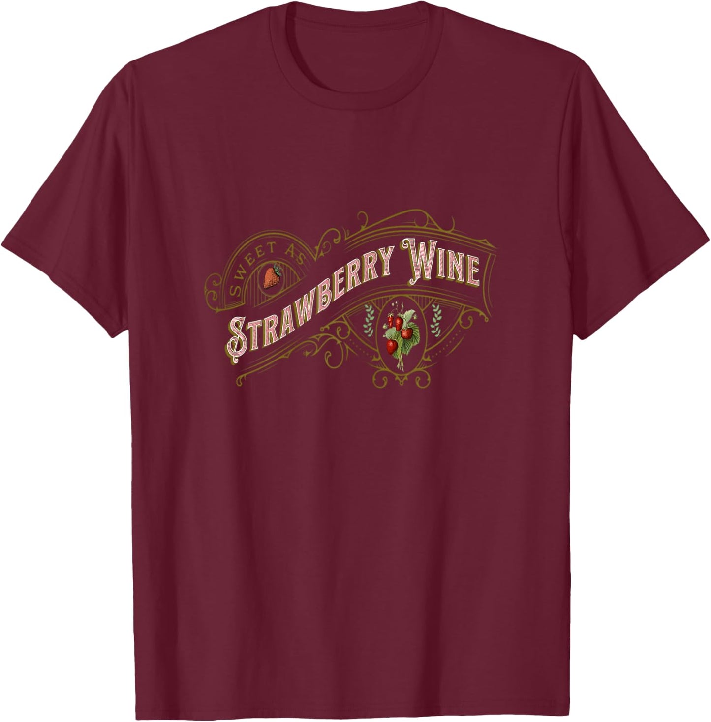 Sweet As Strawberry Wine Vintage Country Music Country Wine T-Shirt - T-Shirt | Maroon