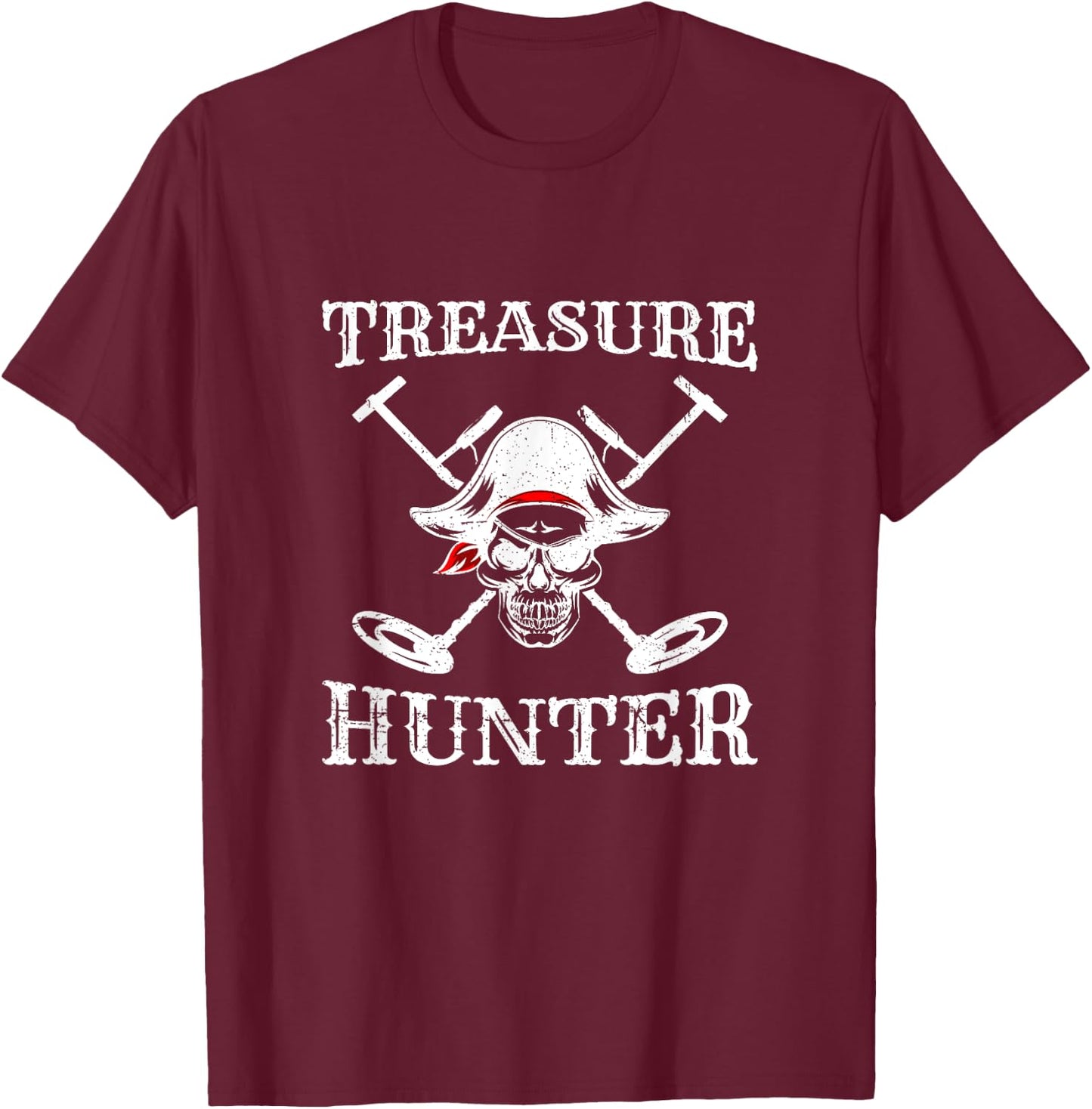 Hidden Treasure Hunter Pirate - Metal Detector Gold Coins T-Shirt - T-Shirt | Maroon