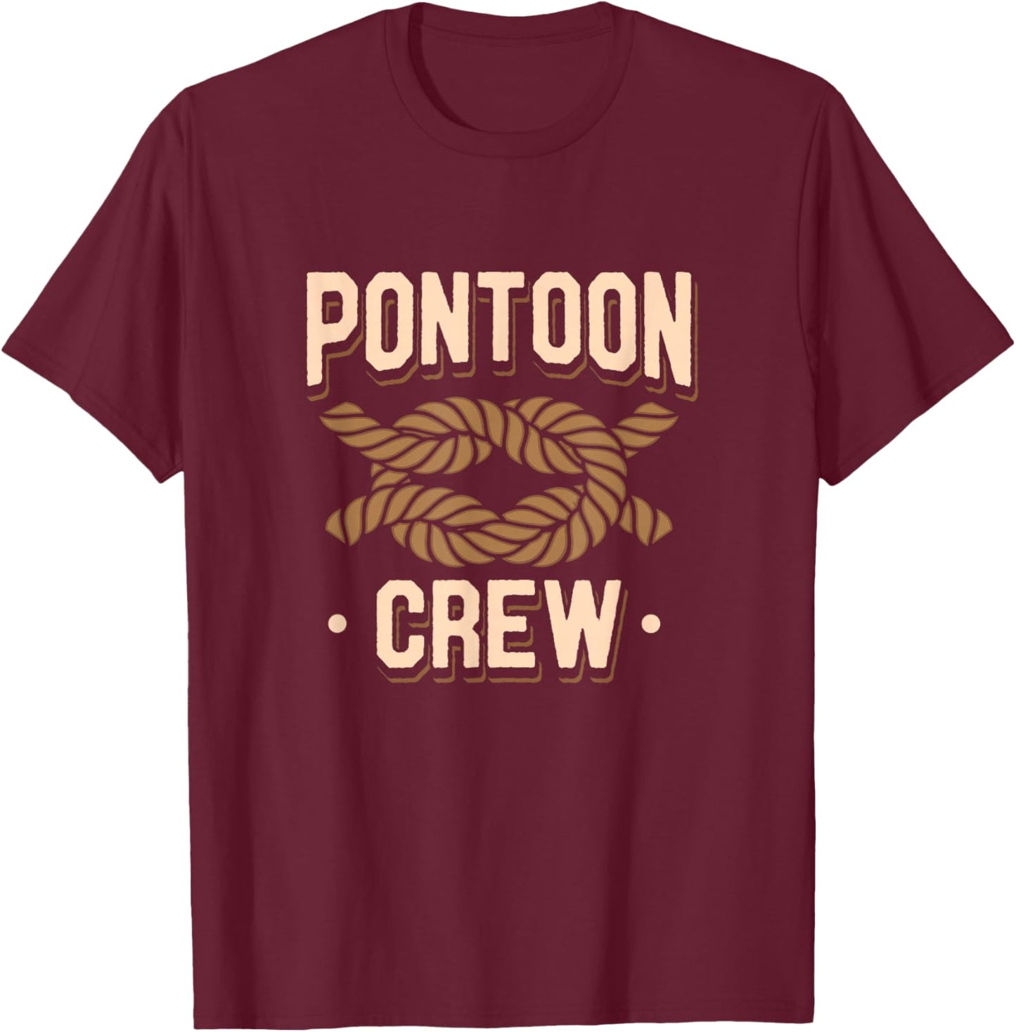 Pontoon Captain Boat Lovers Quote River Boating Pontoon Crew T-Shirt - T-Shirt | Maroon