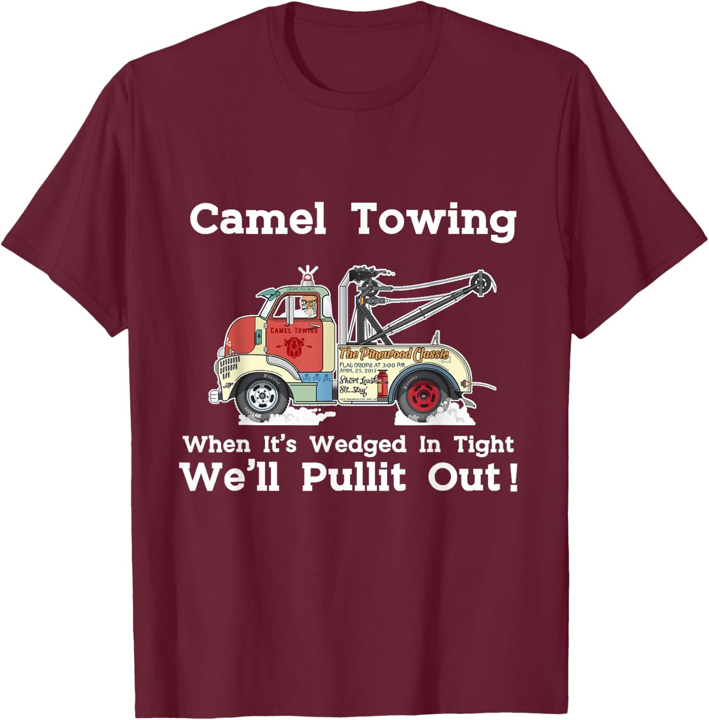 Camel Towing Funny Adult Humor Rude 2025 Quotes T-Shirt - T-Shirt | Maroon