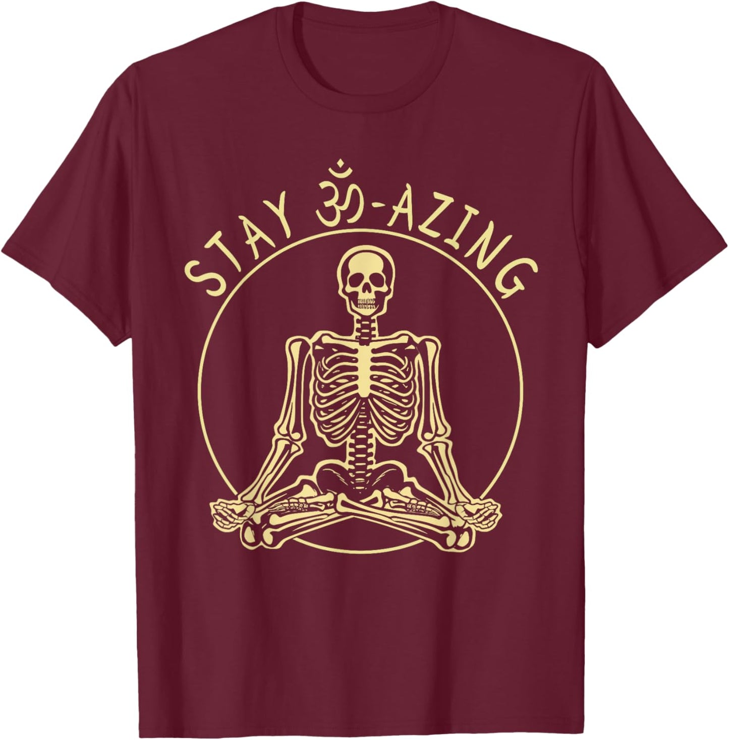 Funny Yoga Skeleton Quote Halloween Men, Women, Kids T-Shirt - T-Shirt | Maroon