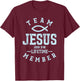 Christian Gift Shirt Team Jesus Religious God T-Shirt - T-Shirt | Maroon