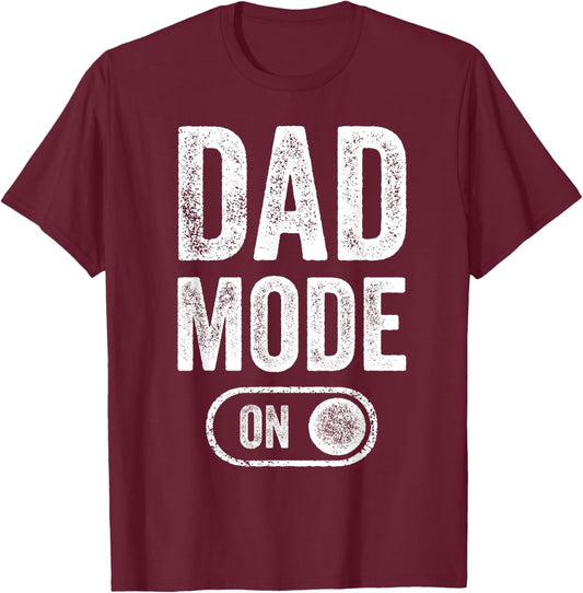 Dad Mode On Funny Soon To Be Dad Gifts 1St Time Dad Father T-Shirt - T-Shirt | Maroon
