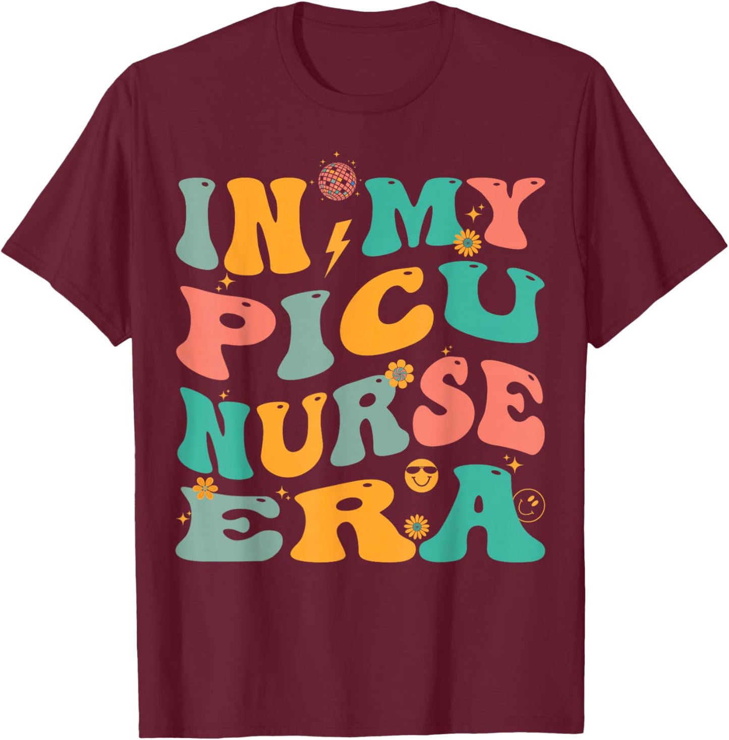 In My PICU Nurse Era Retro Pediatric ICU Nursing T-Shirt - T-Shirt | Maroon