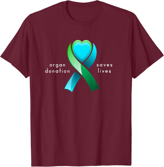 Organ Donation Saves Lives and Donor Awareness Heart Ribbon T-Shirt - T-Shirt | Maroon