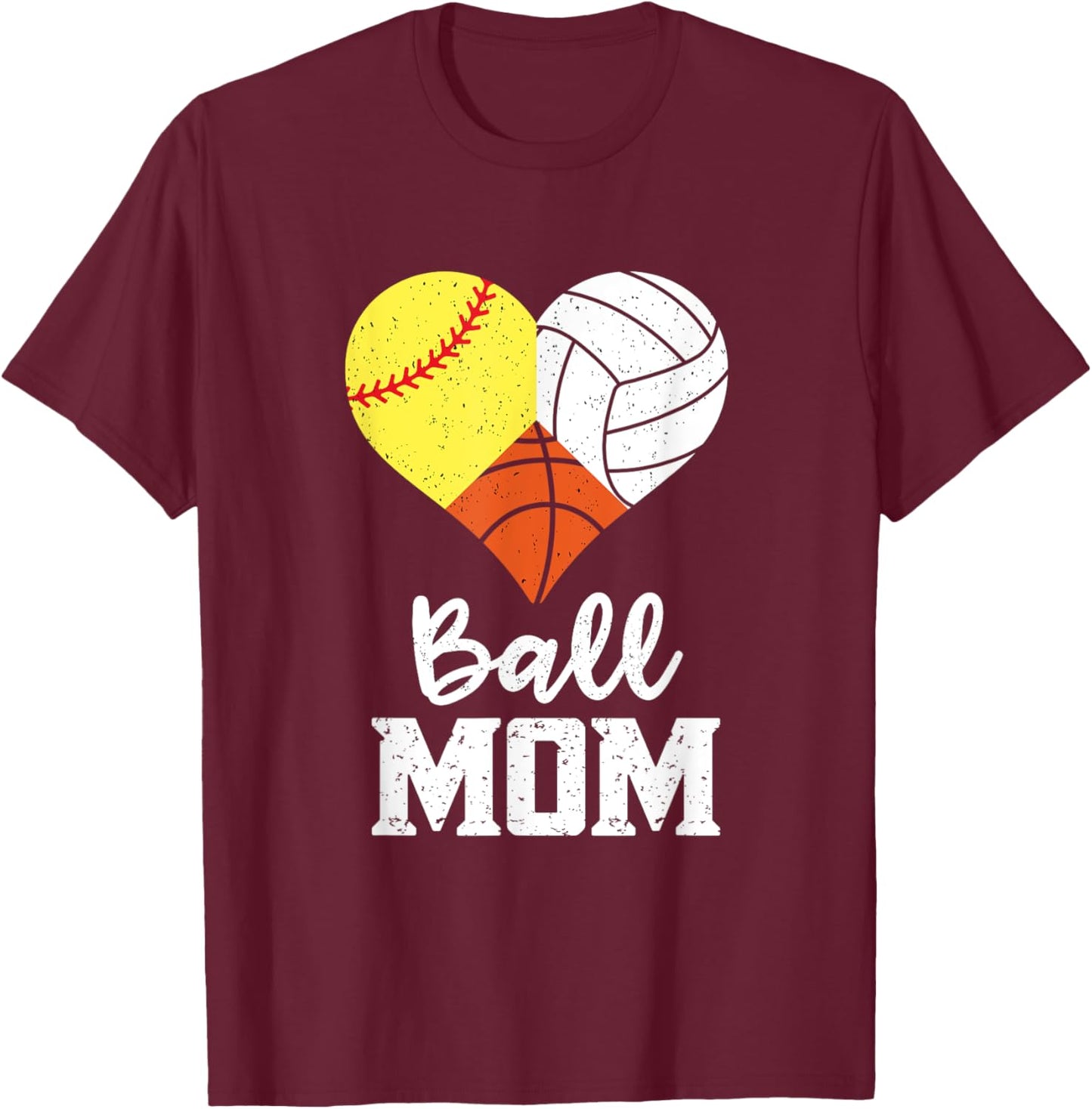 Ball Mom Heart Funny Volleyball Basketball Softball Mom T-Shirt - T-Shirt | Maroon