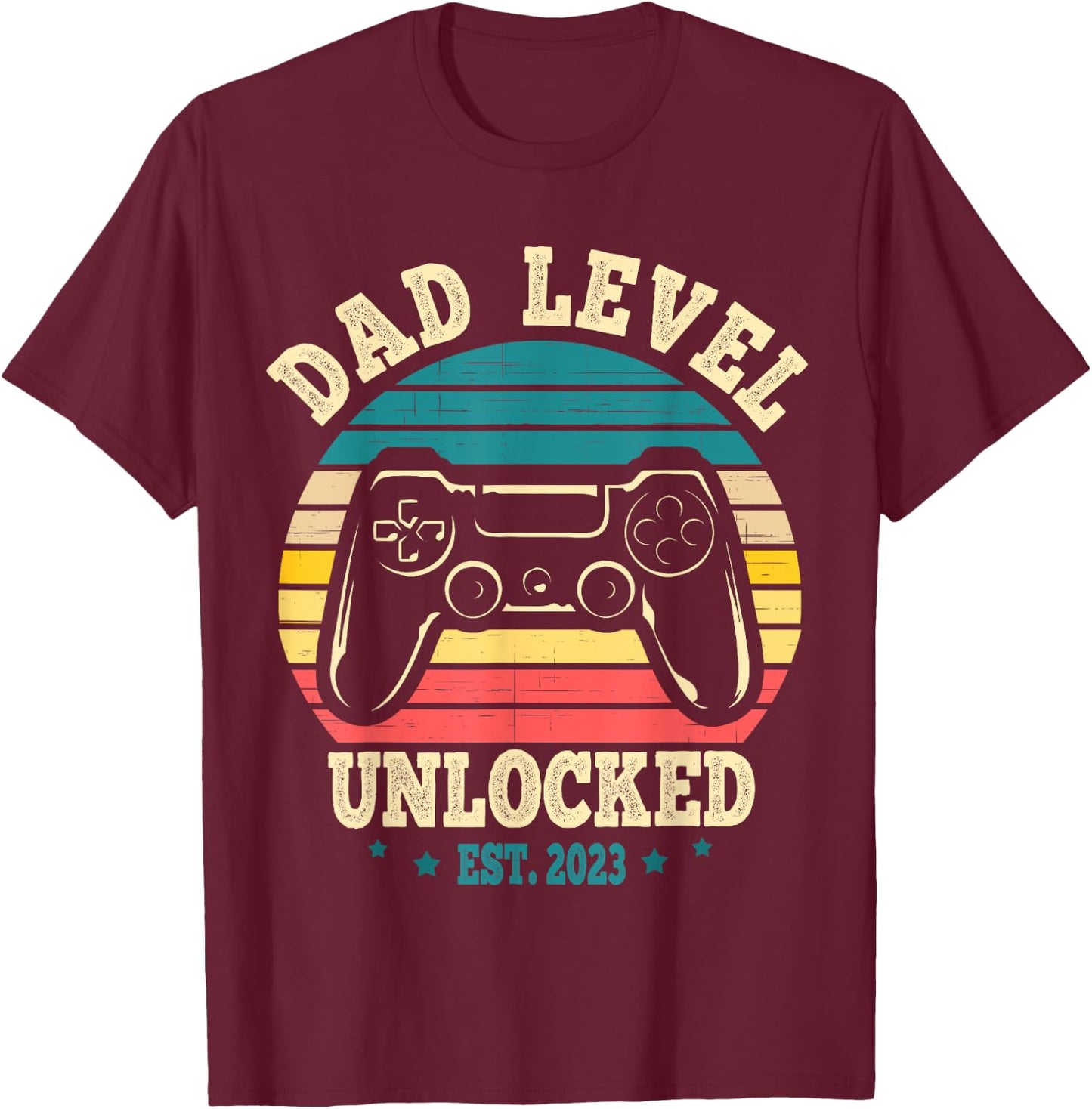 Dad Level Unlocked Est. 2023 New Daddy I Leveled Up To Dad T-Shirt - T-Shirt | Maroon