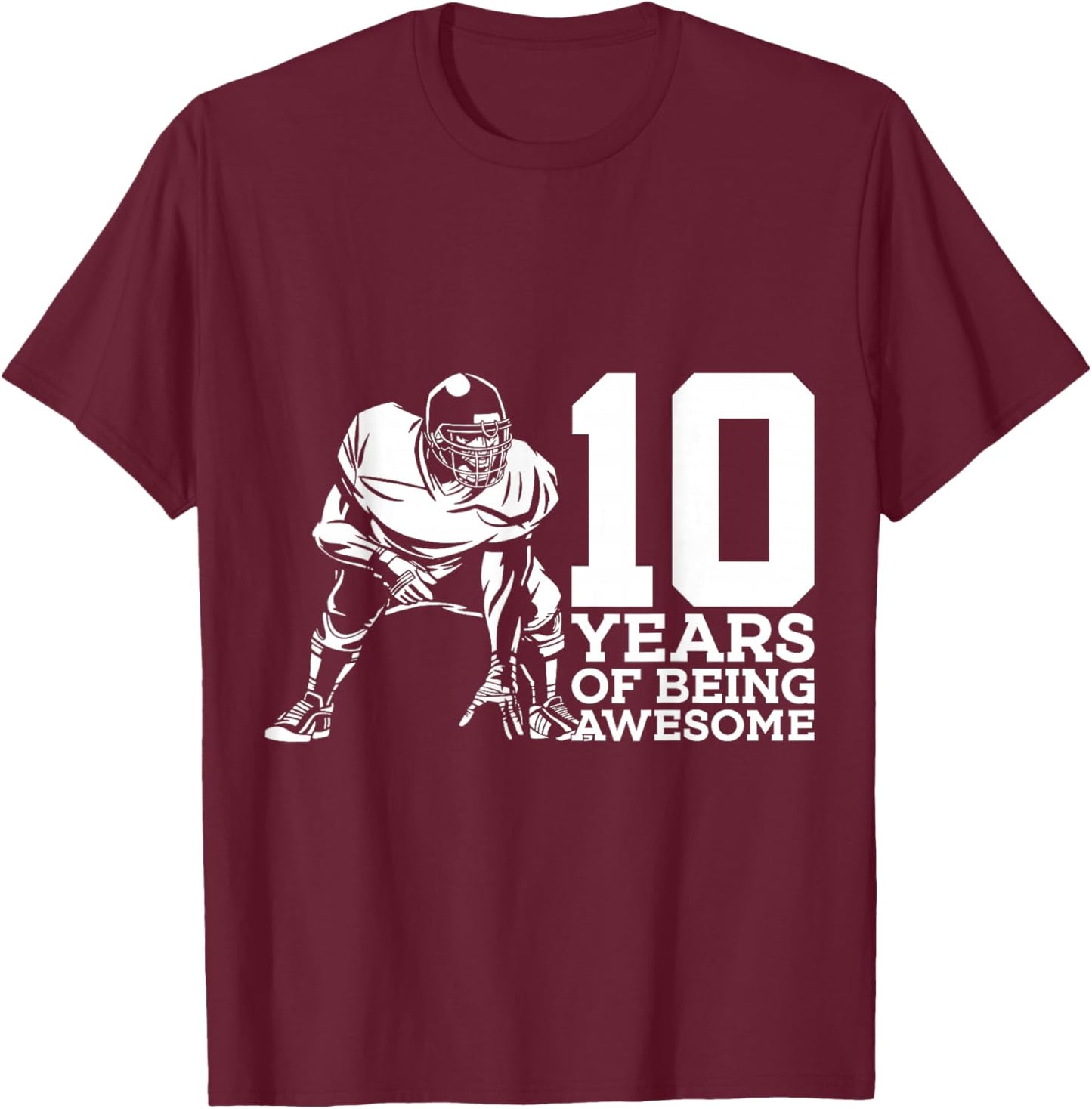 10 Years of Being Awesome Football 10th Birthday T-Shirt - T-Shirt | Maroon