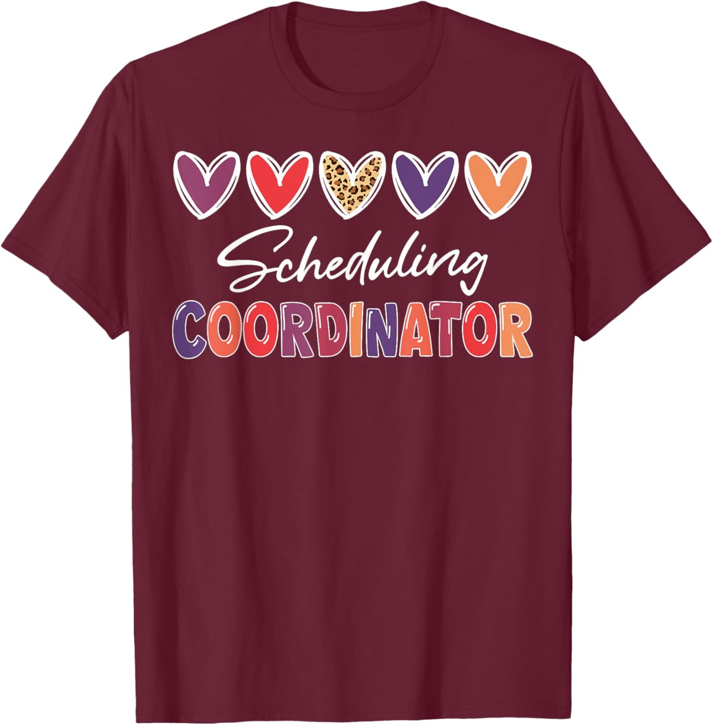 Scheduling Coordinator Heart Leopard T-Shirt - T-Shirt | Maroon
