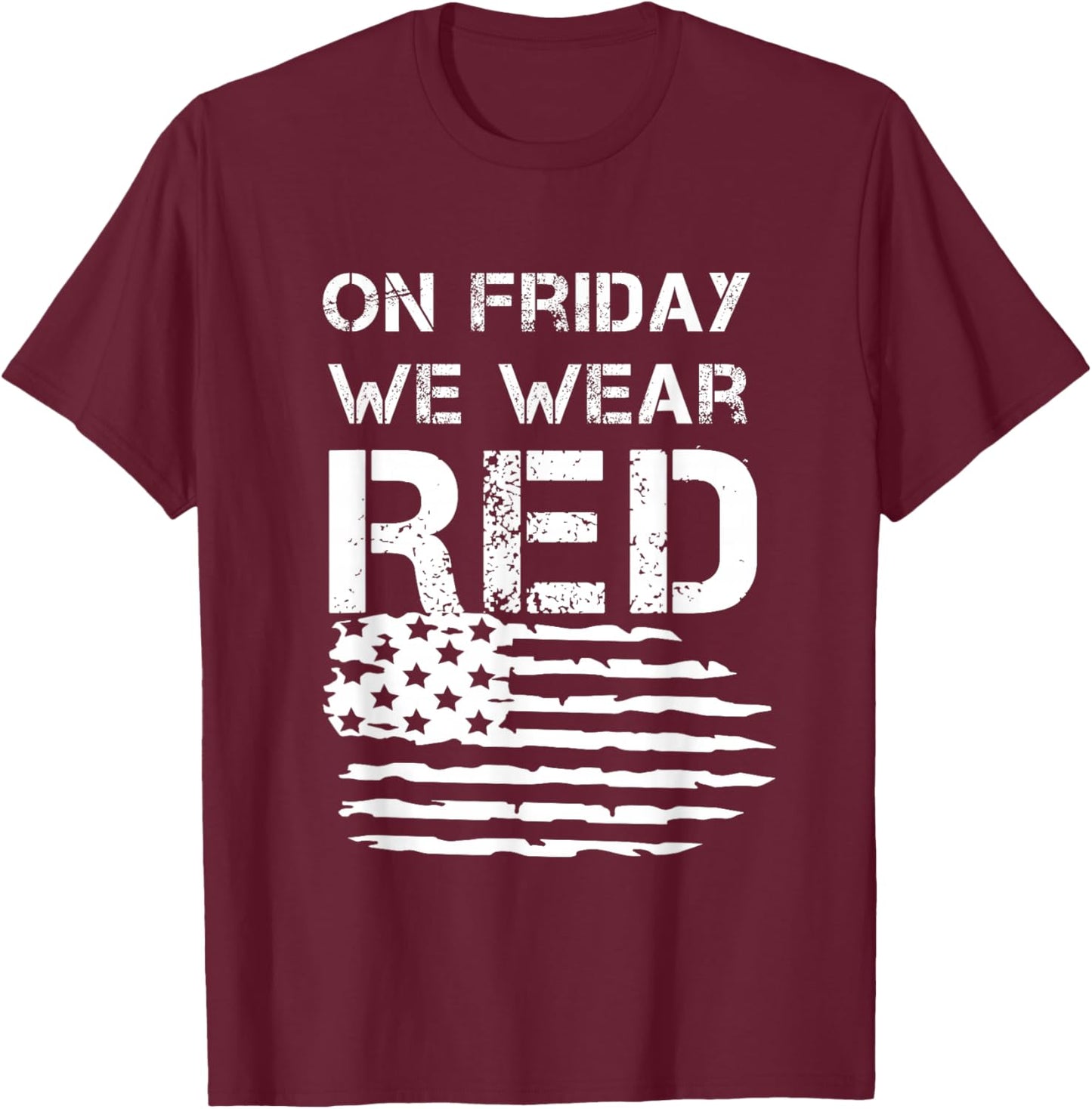 On Friday We Wear Red shirt, American Military Supportive T-Shirt - T-Shirt | Maroon