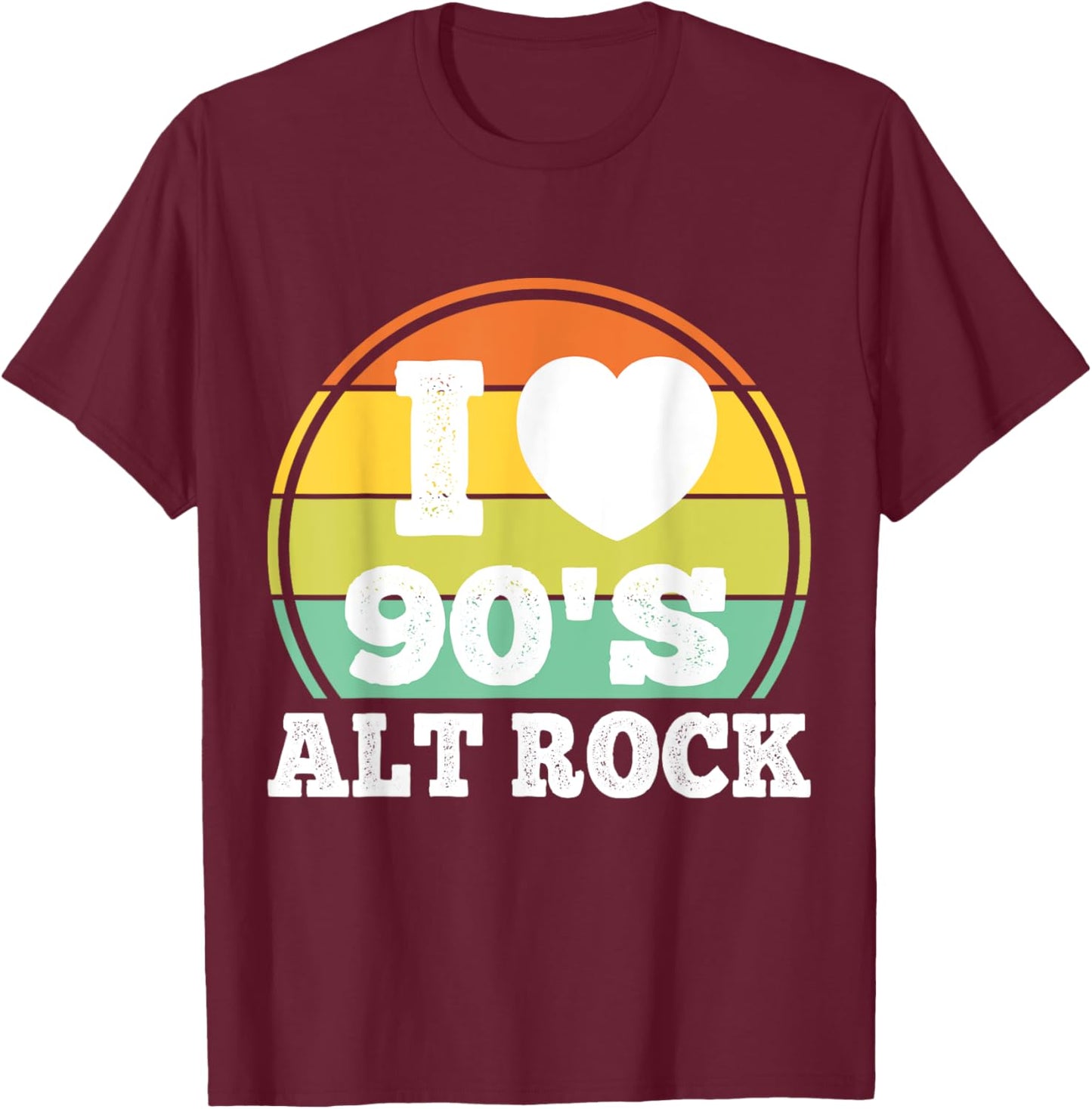 I Love 90s Alt Rock Music 90's Alternative Concert Costume T-Shirt - T-Shirt | Maroon
