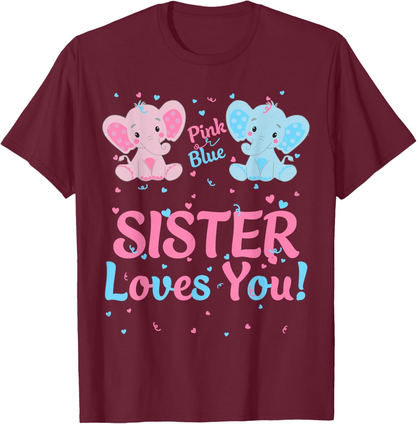 Sister Gender Reveal Elephant Pink or Blue Matching Family T-Shirt - T-Shirt | Maroon