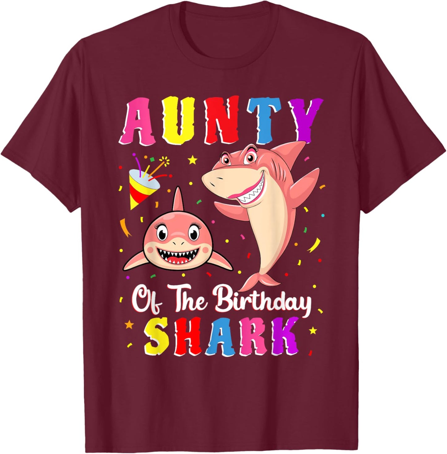 Aunty Of The Shark Birthday Family Matching Birthday Niece T-Shirt - T-Shirt | Maroon