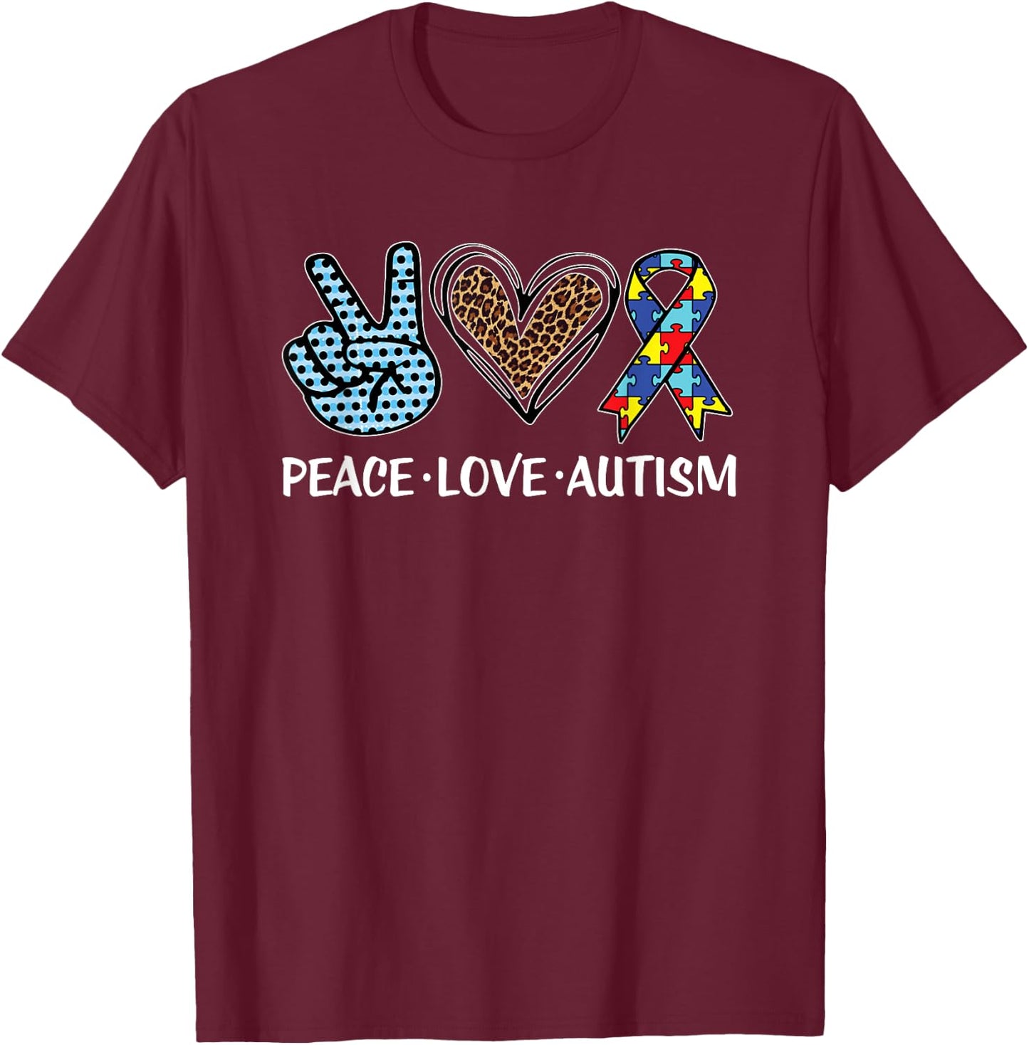 Peace Love Autism Puzzle Pieces Ribbon Autism Awareness T-Shirt - T-Shirt | Maroon
