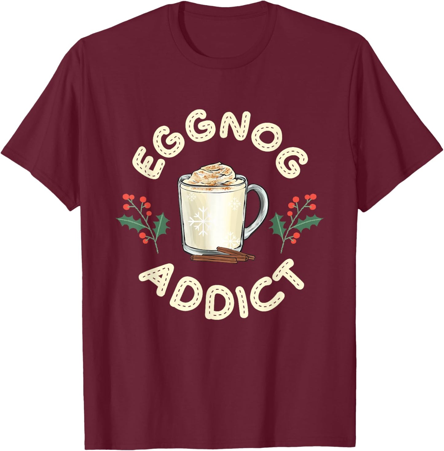 Eggnog Addict Xmas Merry Christmas T-Shirt - T-Shirt | Maroon