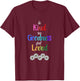 Be Kind See Goodness Feel Loved Motivational T-Shirt - T-Shirt | Maroon