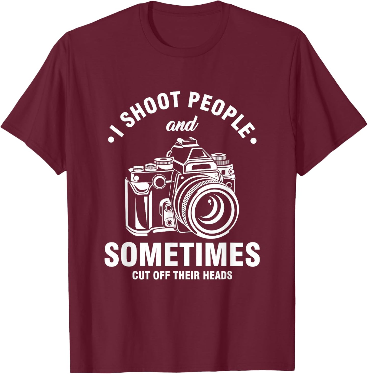 Photograph Photographer Photography Cameraman Camera Woman T-Shirt - T-Shirt | Maroon