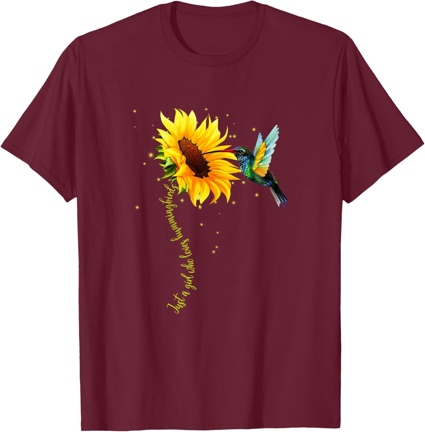 Just A Girl Who Loves Hummingbirds Shirt Bird and Sunflower T-Shirt - T-Shirt | Maroon