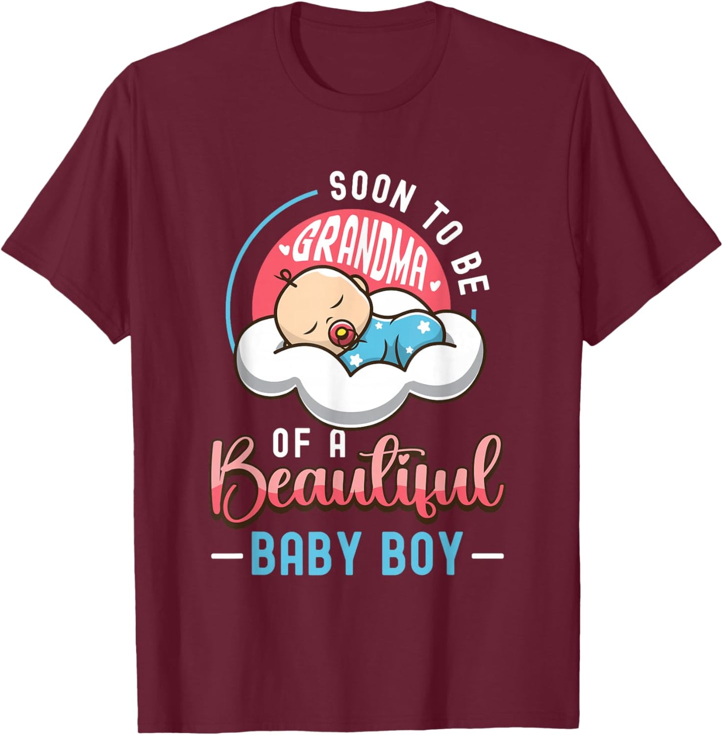 Soon To Be Grandma Of A Baby Boy New Grandma To Be T-Shirt - T-Shirt | Maroon