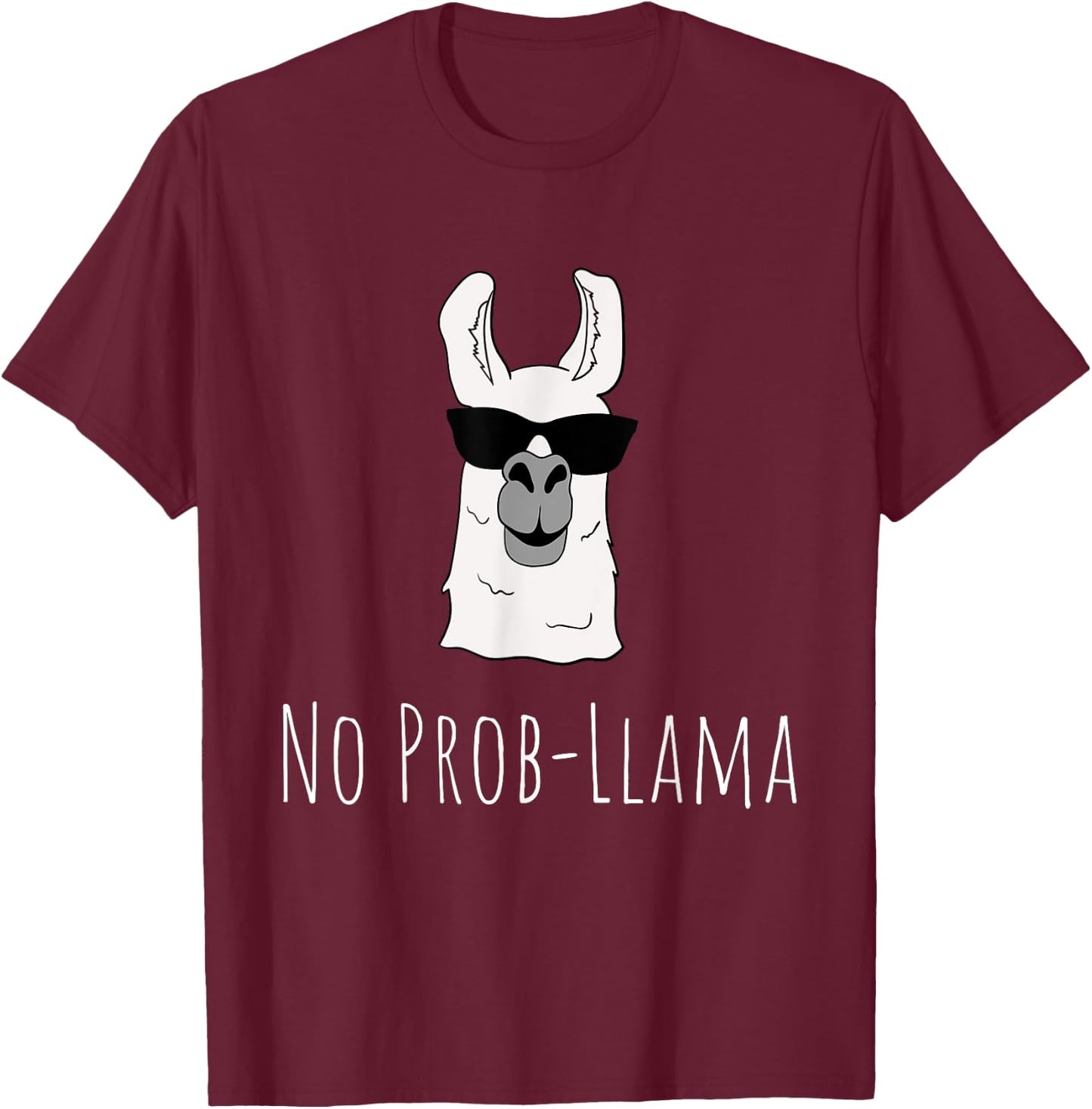 No Prob-Llama No Problem Cute Funny Cool Llama Alpaca Gift T-Shirt - T-Shirt | Maroon