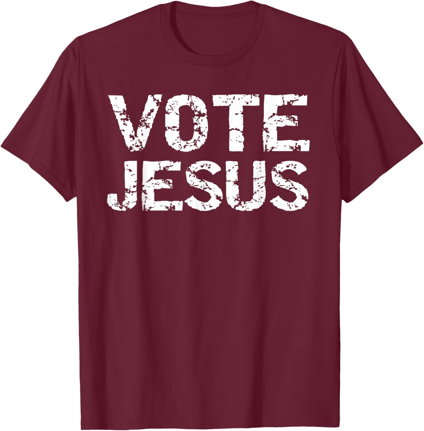 Conservative Christian Political Election Gift Vote Jesus T-Shirt - T-Shirt | Maroon