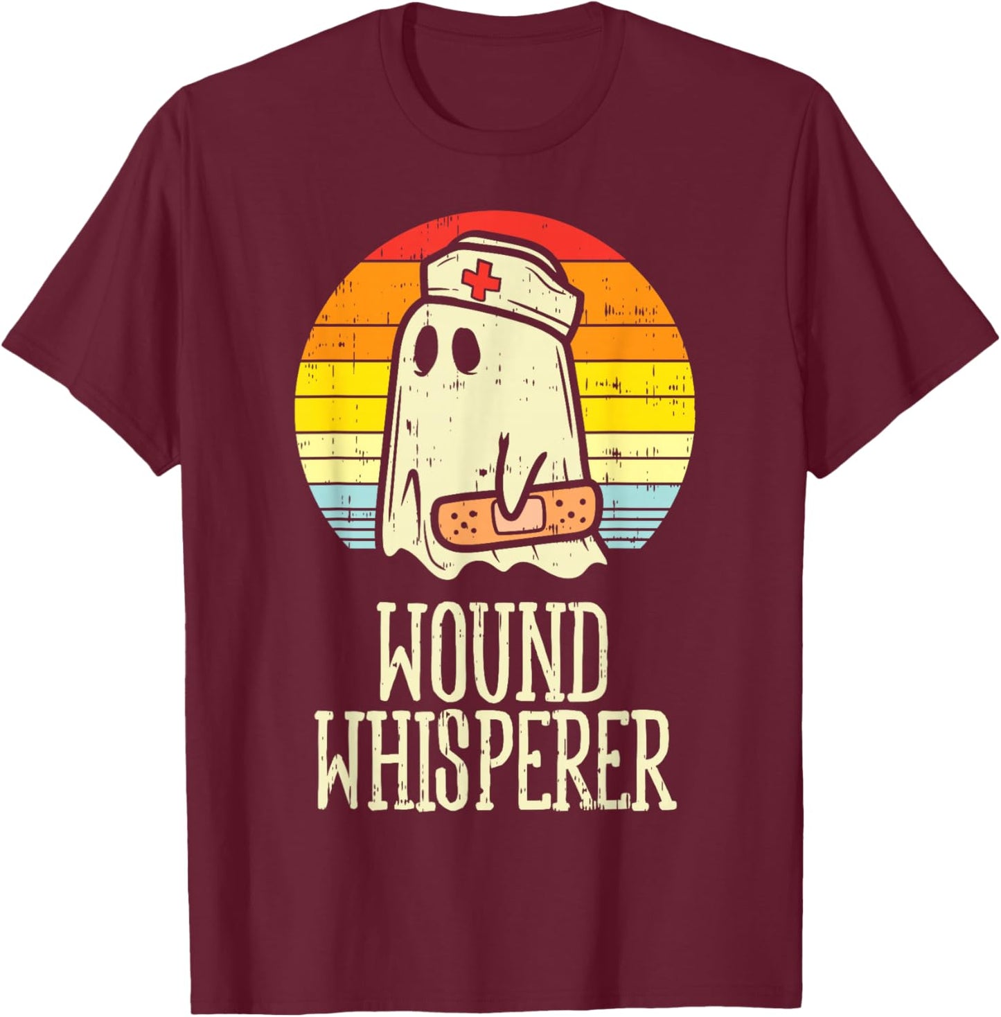 Wound Whisperer Ghost Nurse Boo Halloween Nursing RN T-Shirt - T-Shirt | Maroon