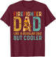 Firefighter Dad Like A Regular Dad But Cooler T-Shirt - T-Shirt | Maroon