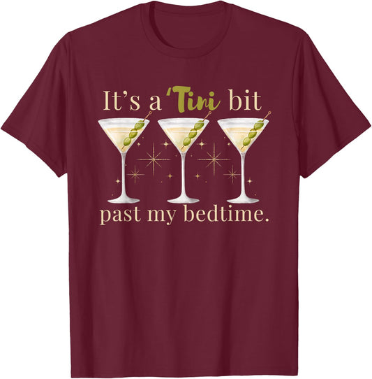 It's A Tini Bit Past My Bedtime Dirty Martini Pajama T-Shirt - T-Shirt | Maroon