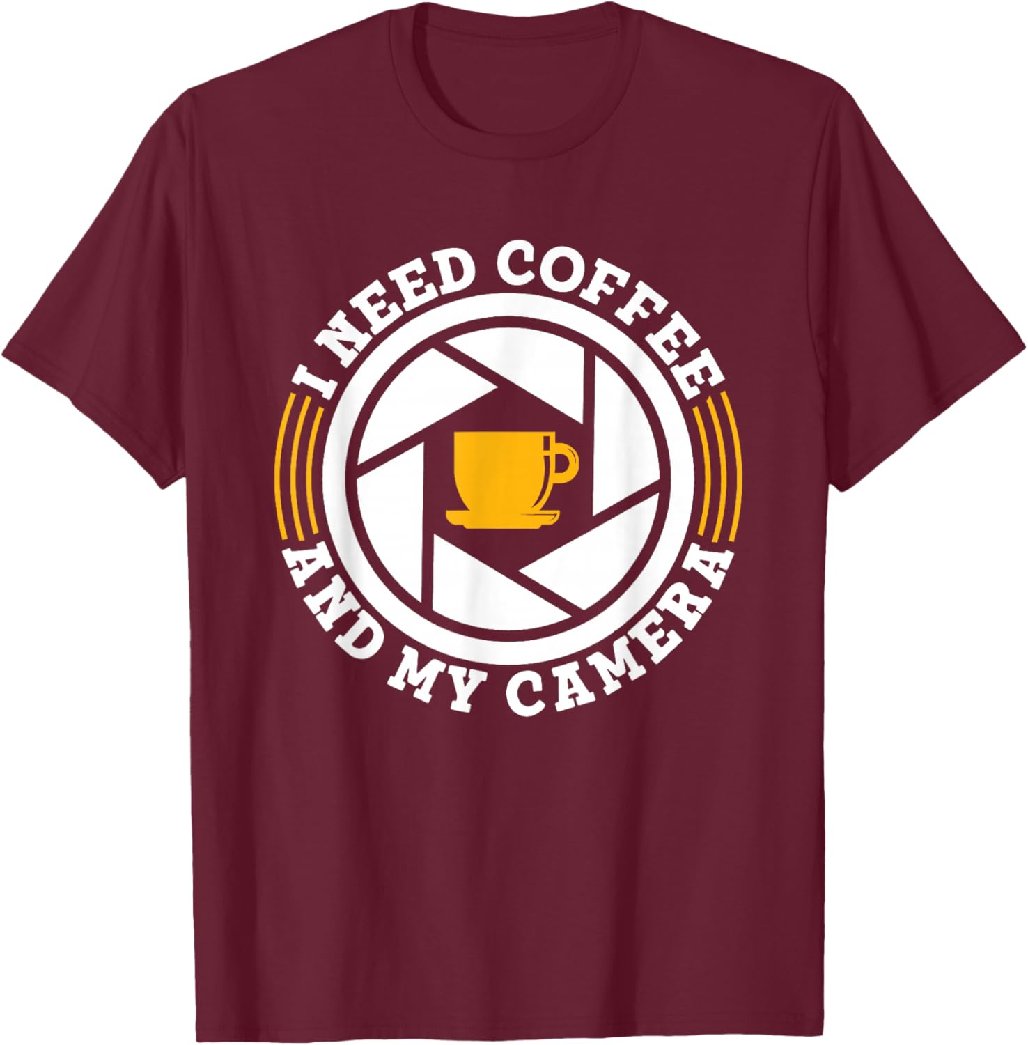 Ich Brauche Kaffee Und Meine Kamera Photographer Photography T-Shirt - T-Shirt | Maroon