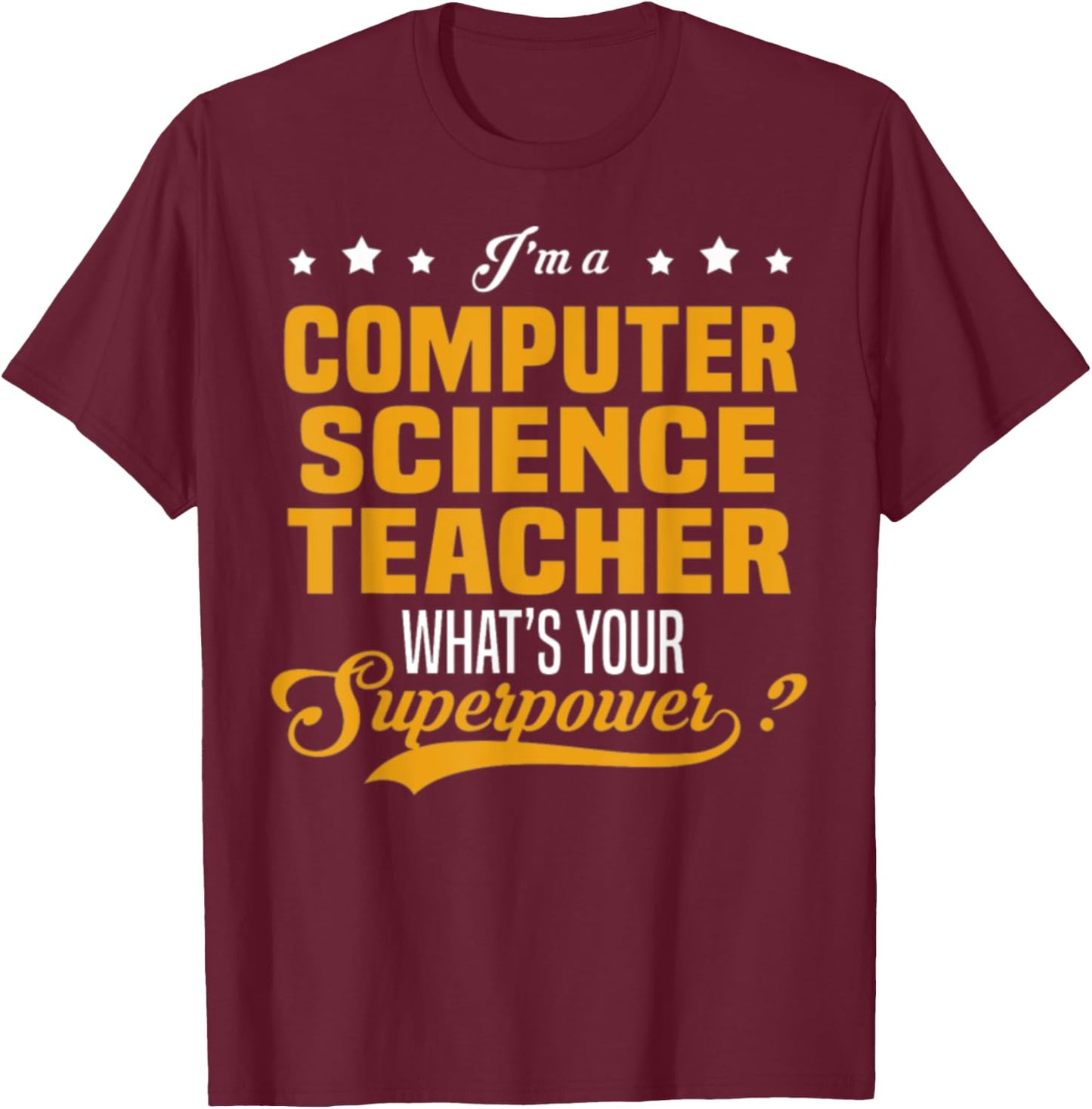 Computer Science Teacher T-Shirt - T-Shirt | Maroon