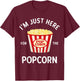 Funny Popcorn Lover Gifts Cinema Movie Snack Lover Men Kid T-Shirt - T-Shirt | Maroon